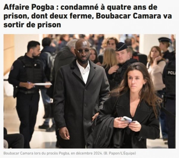 队报：“博格巴案”被判4年监禁的布巴卡尔-卡马拉，将于21日